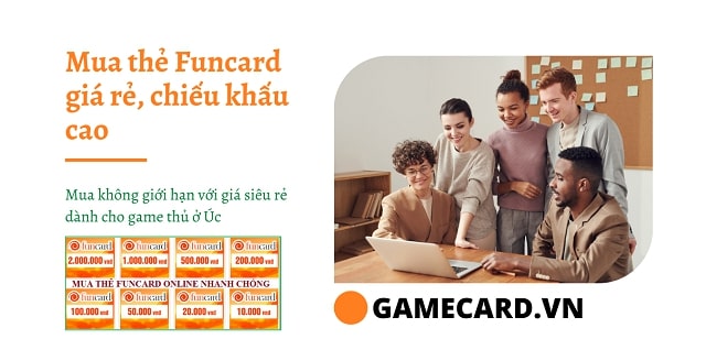 Hướng Dẫn Mua Thẻ Funcard Giá Rẻ Cho Game Thủ Ở Úc