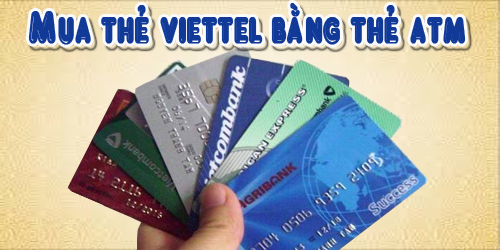 Có ATM Có Ngay Mã Thẻ Khi Mua Thẻ Viettel Trên Gamecard.vn