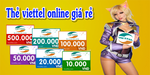 Thẻ Viettel Online Giá Rẻ Cho Game Thủ Ở Nước Ngoài
