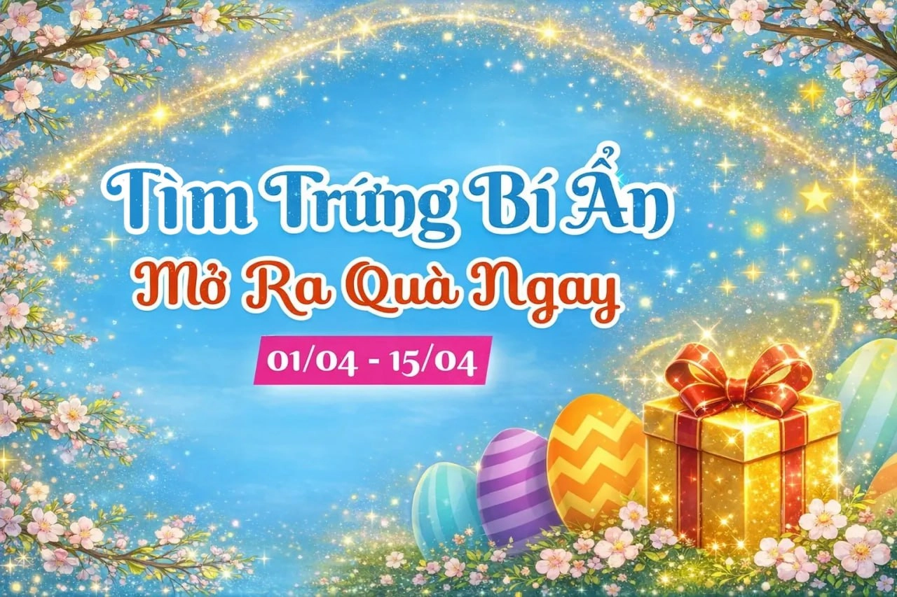 Tìm Trứng Bí Ẩn – Mở Ra Quà Ngay